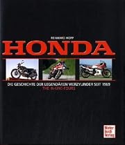 Honda: Die Geschichte der legend&auml;ren Vierzylinder seit 1969 - The In-Linie Fours