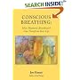 Conscious Breathing: How Shamanic Breathwork Can Transform Your Life