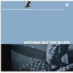 Nothing But He Blues [Vinilo]