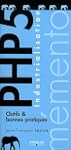 Industrialisation  PHP 5. Outils et b...
