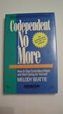 Codependent No More (Audio Cassette) (How to Stop Controlling Others and Start Caring for yourself)