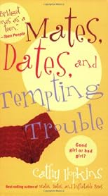 Mates, Dates and Tempting Trouble