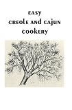 Easy Creole and Cajun Cookery