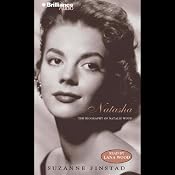 Natasha: The Biography of Natalie Wood | [Suzanne Finstad]