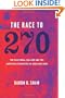 The Race to 270: The Electoral College and the Campaign Strategies of 2000 and 2004