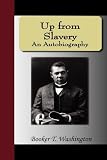 Up From Slavery: An Autobiography