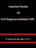 American Society Of Civil Engineers Instituted 1852  - F. Lavis, M. Am. Soc. C. E. !