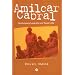 Amilcar Cabral: Revolutionary Leadership and People's War