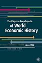 The Palgrave Encyclopedia of World Economic History