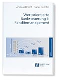 Produkt-Bild: Wertorientierte Banksteuerung 1: Renditemanagement