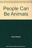 People can be animals