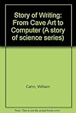 The story of writing : from cave art to computer