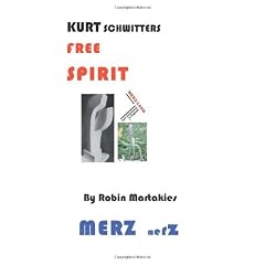 Kurt Schwitters Free Spirit