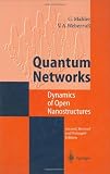 Quantum Networks: Dynamics of Open Nanostructures