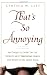 That's So Annoying: An Etiquette Expert on the World's Most Irritating Habits and What to Do About Them