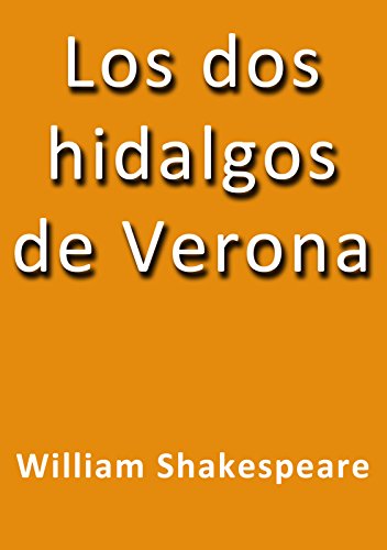 Los dos hidalgos de Verona (Spanish Edition)