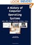 A History Of Computer Operating Systems: Unix, Dos, Lisa, Macintosh, Windows, Linux
