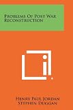 Problems Of Post War Reconstruction