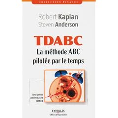 TDABC : La m�thode ABC pilot�e par le temps