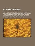 Produkt-Bild: Old Fullerians: Terry Scott, Michael Rosen, Arthur Peacocke, Terence Otway, Grant Shapps, Josh Lewsey, John Clark, Andrew Davis, David