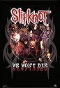 Slipknot - We Won't Die 24"X 36" ST Art Poster