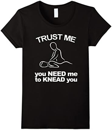 Women's massage therapist gifts shirt- you need me to knead you Large Black