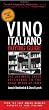 Vino Italiano Buying Guide - Revised and Updated: The Ultimate Quick Reference to the Great Wines of Italy
