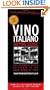Vino Italiano Buying Guide - Revised and Updated: The Ultimate Quick Reference to the Great Wines of Italy