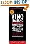 Vino Italiano Buying Guide - Revised and Updated: The Ultimate Quick Reference to the Great Wines of Italy