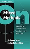 On mixed methods : approaches to language and literacy research