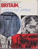 Britain, century by century