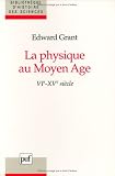 La physique au Moyen Âge : VIe -XVe  siècles