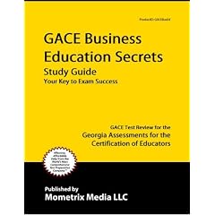GACE Business Education Secrets Study Guide: GACE Test Review for the Georgia Assessments for the Certification of Educators