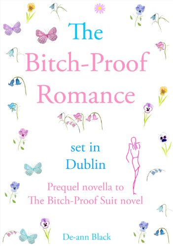 The BITCH-PROOF ROMANCE (The BITCH-PROOF SUIT Book 2)