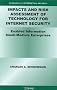 Impacts and Risk Assessment of Technology for Internet Security: Enabled Information Small-Medium Enterprises (TEISMES) (Advances in Information Security)