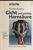 Produkt-Bild: &Auml;rztlicher Ratgeber. Gicht und erh&ouml;hte Harns&auml;ure (Gesundheit in Wort & Bild)