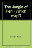 The jungle of peril