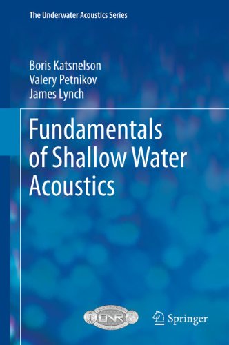 Fundamentals of Shallow Water Acoustics (The Underwater Acoustics Series)