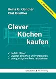 Produkt-Bild: Clever K&uuml;chen kaufen: Perfekt planen, Qualit&auml;t erkennen und vergleichen, den g&uuml;nstigsten Preis herausholen