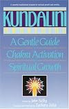 Kundalini Awakening: A Gentle Guide to Chakra Activation and Spiritual Growth