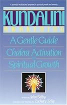 Kundalini Awakening: A Gentle Guide to Chakra Activation and Spiritual Growth