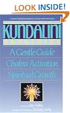 Kundalini Awakening: Gentle Guide to Chakra Activation and Spiritual Growth