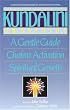 Kundalini Awakening: A Gentle Guide to Chakra Activation and Spiritual Growth