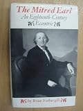The mitred earl : an eighteenth-century eccentric