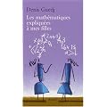 Les math�matiques expliqu�es � mes filles