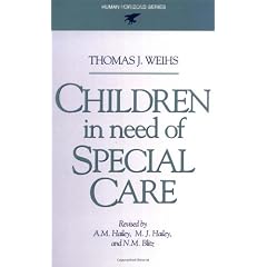 Children in Need of Special Care (Human Horizons) (Human Horizons)