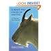 A Beast the Color of Winter: The Mountain Goat Observed