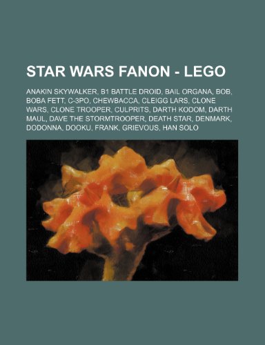 Star Wars Fanon - Lego: Anakin Skywalker, B1 battle droid, Bail Organa, Bob, Boba Fett, C-3PO, Chewbacca, Cleigg Lars, Clone Wars, Clone trooper, . Death Star, Denmark, Dodonna, Dooku, Frank