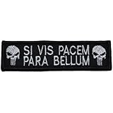 Punisher Skull Si Vis Pacem Para Bellum 1x3.75 inch Military Patch / Morale Patch - Black