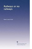 Railways or no railways